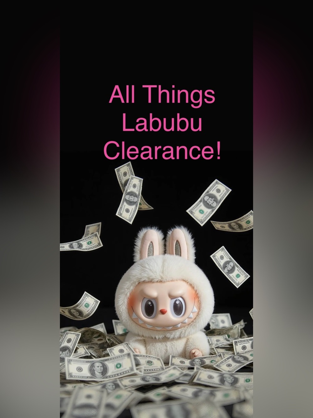 Show Sat 7-13 ‼️Labubu items, wholesale bundles $15 SB